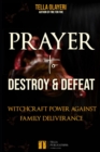 Image for Prayer to Destroy and Defeat Witchcraft Power against Family Deliverance