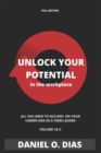 Image for Unlock YOUR potential in the workplace - Full Edition : Volume I &amp; II