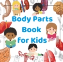 Image for Body Parts Book for Kids : Teaching Body Parts to Children Anatomy Book for Toddlers
