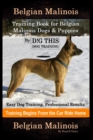 Image for Belgian Malinois Training Book for Belgian Malinois Dogs &amp; Puppies By D!G THIS DOG Training, Easy Dog Training, Professional Results, Training Begins from the Car Ride Home, Belgian Malinois