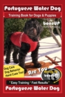 Image for Portuguese Water Dog Training Book for Dog &amp; Puppies By BoneUP DOG Training, Dog Care, Dog Behavior, Hand Cues Too! Are You Ready to Bone Up? Easy Training * Fast Results, Portuguese Water Dog