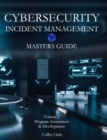 Image for Cybersecurity Incident Management Masters Guide : Volume 2 - Program Assessment &amp; Development