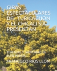 Image for Giras Espectaculares del Turicachon Y El Chicali S.A. Presentan