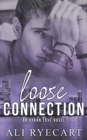 Image for Loose Connection : Opposites attract, gritty MM romance
