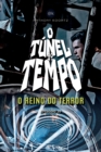Image for O Tunel Do Tempo - O Reino Do Terror