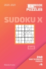 Image for The Mini Book Of Logic Puzzles 2020-2021. Sudoku X 6x6 - 240 Easy To Master Puzzles. #4