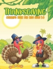Image for Thanksgiving Coloring Book For Kids Ages 3-5 : Funny and easy turkey coloring pages for children, boys, girls, toddlers, and preschool Great Thanksgiving Gift for Kids