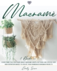 Image for Macrame : 3 books in 1: Everything You Can Learn About Macrame. Knots, Patterns And Step By Step High Definition Images To Create Your Homemade Bohemian Projects