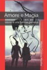 Image for Amore e Magia : (storia di una fiamma gemella)