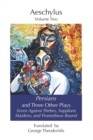 Image for Persians and Three Other Plays : Seven Against Thebes, Suppliant Maidens, and Prometheus Bound
