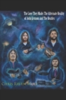 Image for The Love They Made : The Alternate Reality of John Lennon and The Beatles