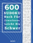 Image for 600 Sudoku Buch Fur Erwachsene Leicht Bis Schwer