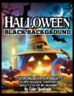 Image for Halloween BLACK BACKGROUND Adult Color By Number Coloring Book for Adults - Scary Mosaic Fantasy
