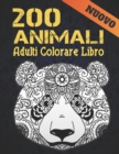 Image for Libro Colorare Adulti Nuovo 200 Animali