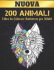 Image for Libro da Colorare Antistress per Adulti 200 Animali