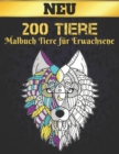 Image for 200 Tiere Malbuch Tiere fur Erwachsene Neu