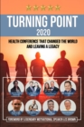 Image for Turning Point 2020 - Health Conference That Changed the World : And Leaving A Legacy