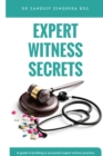 Image for Expert Witness Secrets : A guide to building a successful expert witness practice