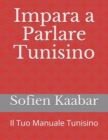 Image for Impara a Parlare Tunisino