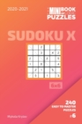 Image for The Mini Book Of Logic Puzzles 2020-2021. Sudoku X 6x6 - 240 Easy To Master Puzzles. #6