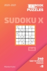 Image for The Mini Book Of Logic Puzzles 2020-2021. Sudoku X 6x6 - 240 Easy To Master Puzzles. #8