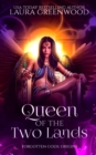 Image for Queen Of The Two Lands