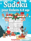 Image for Sudoku pour enfants 6-8 ans : 200 Sudokus pour enfants de 6 a 8 ans - avec solutions (edition de Noel)