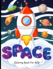 Image for SPACE Coloring book for kids : Fantastic Outer Space Coloring with Space Ships , Star , Sun ,Astronauts and More!! (Children&#39;s Coloring Books)