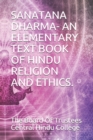 Image for Sanatana Dharma- An Elementary Text Book of Hindu Religion and Ethics.