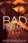Image for Bad For My Thug