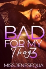 Image for Bad For My Thug 3