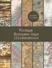 Image for Vintage European Maps Illustrations : 16 Retro Map Designs For Crafts 32 Double-Sided Color Sheets Featuring Old Maps of Europe Vintage Paper Ephemera Design Collection
