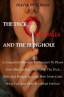 Image for The Dick, the Balls and the Bunghole