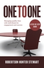 Image for One to One : Managing quality time with individuals for engagement and success