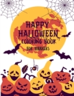Image for Halloween Coloring Book for Toddlers : Happy Halloween Spooky Activity Coloring Book for Toddlers and Preschool Kids Ages 2-4 and 3-6