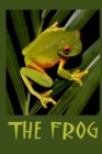 Image for The Frog : The life of a frog.