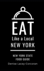 Image for Eat Like a Local- New York State : New York State Food Guide