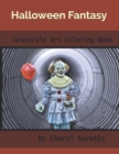 Image for Halloween Fantasy : Grayscale Art Coloring Book