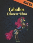 Image for Caballos Nuevo Libro Colorear : 50 Disenos de Caballos de una cara Libro de Colorear de Caballos para Aliviar el Estres para Colorear Regalo para Adultos para amantes de los caballos libro de colorear