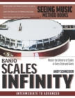 Image for Banjo Scales Infinity : Master the Universe of Scales In Every Style and Genre