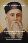 Image for Homilies by St Nektarios of Aegina : Volume 6 Christian Ethics of the Eastern Orthodox Church Part 2