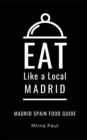 Image for Eat Like a Local- Madrid : Madrid Spain Food Guide