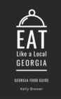 Image for Eat Like a Local- Georgia : Georgia Food Guide