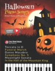 Image for Halloween Piano Songs : Danse Macabre * In the Hall of the Mountain King * Funeral March * Moonlight Sonata * Symphony No. 5 * Toccata in D: For Beginners - Note names IN the note heads, Teach Yoursel