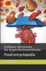 Image for Culinary dictionary for hypercholesterolemia : Food encyclopedia