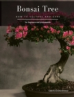 Image for Bonsai Tree : How to Culture and Care