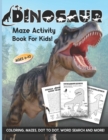 Image for Dinosaur Maze Activity Book For Kids