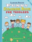 Image for Large Print Funny Coloring Book for Toddlers