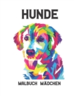 Image for Malbuch Madchen Hunde : 50 Einseitige Hunde Designs Stressabbau Malbuch Erstaunliche Hunde Stressabbau- und Entspannungsdesigns zum Ausmalen von 100-Seiten-Malbuch Stressabbau-Tierdesigns