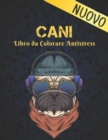 Image for Cani Libro da Colorare Antistress